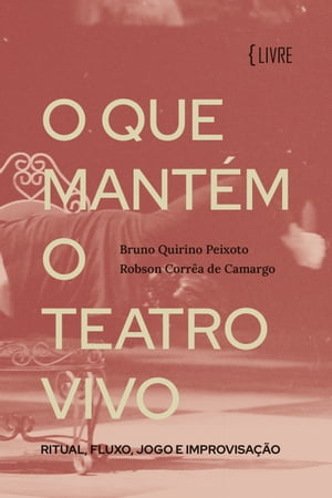 O que mantém o Teatro vivo