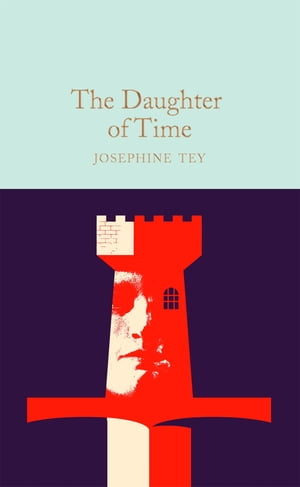 The Daughter of Time【電子書籍】 Josephine Tey