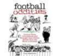 Football OdditiesCurious Facts, Coincidences and Stranger-than-Fiction Stories From the World of Football【電子書籍】[ Tony Matthews ]