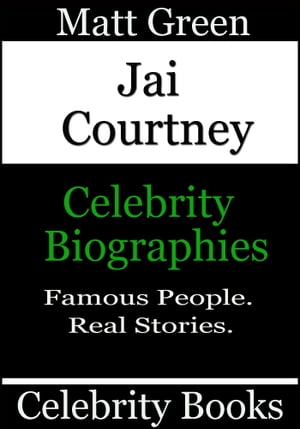 Jai Courtney: Celebrity Biographies【電子書籍】[ Matt Green ]
