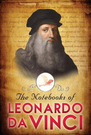 The Notebooks of Leonardo Da VinciŻҽҡ[ Leonardo Da Vinci ]