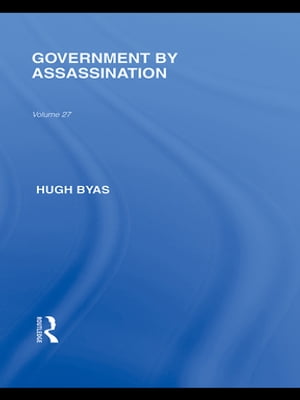 Government by Assassination