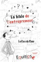 La bible de l'entrepreneur Rose : cas num?ro 9/1