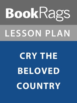 Lesson Plan: Cry, the Beloved Country