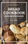 Bread Cookbook