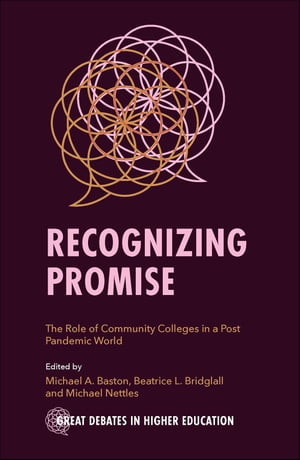 Recognizing Promise The Role of Community Colleges in a Post Pandemic World