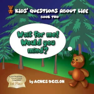 ŷKoboŻҽҥȥ㤨Wait for me! Would you mind? Kids' Questions About LifeŻҽҡ[ Agnes Deglon ]פβǤʤ591ߤˤʤޤ