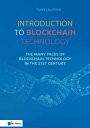 Introduction to Blockchain Technology【電子書籍】 Tiana Laurence