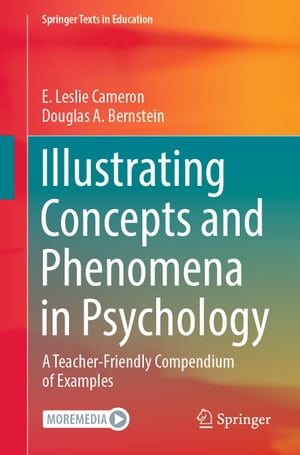 Illustrating Concepts and Phenomena in Psychology A Teacher-Friendly Compendium of Examples