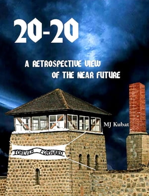 20-20: A Retrospective View Of The Near Future