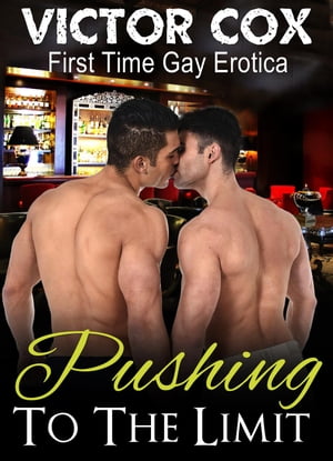 ŷKoboŻҽҥȥ㤨Pushing to the Limit Gay First Time EroticaŻҽҡ[ Victor Cox ]פβǤʤ350ߤˤʤޤ