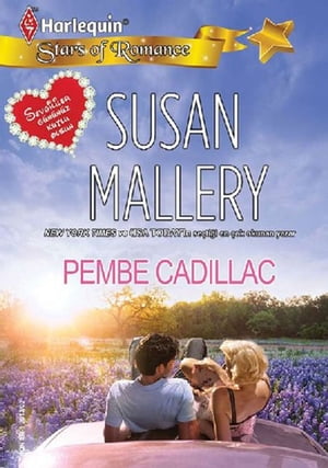 Pembe Cadillac【電子書籍】[ Susan Mallery 