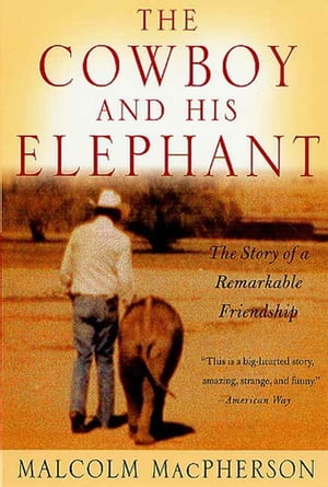 The Cowboy and His Elephant