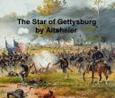 ŷKoboŻҽҥȥ㤨The Star of Gettysburg, A Story of Southern High TideŻҽҡ[ Joseph Altsheler ]פβǤʤ132ߤˤʤޤ