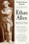 Ethan Allen: His Life and Times