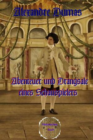 Abenteuer und Drangsale eines Schauspielers