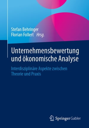 Unternehmensbewertung und ökonomische Analyse