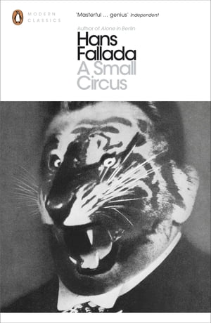 A Small Circus【電子書籍】[ Hans Fallada ]