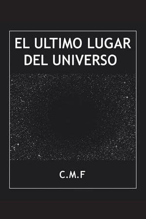ŷKoboŻҽҥȥ㤨El ?ltimo Lugar Del UniversoŻҽҡ[ C. M. F. ]פβǤʤ248ߤˤʤޤ