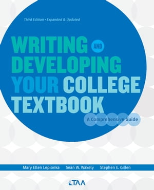 Writing and Developing Your College Textbook A Comprehensive GuideŻҽҡ[ Mary Ellen Lepionka ]