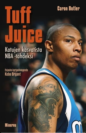 Tuff Juice【電子書籍】[ Caron Butler ]