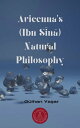 Avicenna’s (Ibn S n ) Natural Philosophy【電子書籍】 G lhan Ya ar