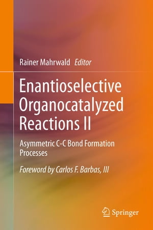 Enantioselective Organocatalyzed Reactions II