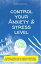 Control your anxiety and stress level
