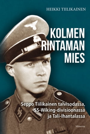 Kolmen rintaman mies【電子書籍】[ Heikki T