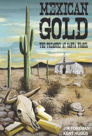 Mexican Gold【電子書籍】[ Kent Hugus ]
