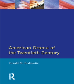 American Drama of the Twentieth Century