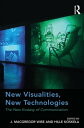 New Visualities, New Technologies The New Ecstasy of Communication