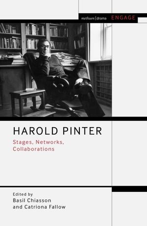 Harold Pinter Stages, Networks, Collaborations