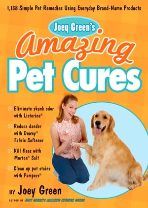 Joey Green's Amazing Pet Cures