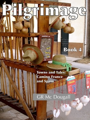 ŷKoboŻҽҥȥ㤨Pilgrimage Towns and Tales: Camino France and SpainŻҽҡ[ G R McDougall ]פβǤʤ147ߤˤʤޤ