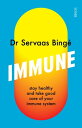 Immune stay healthy and take good care of your immune system【電子書籍】[ Dr Servaas B...