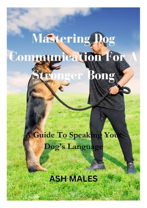 Mastering Dog Communication For A Stronger Bong