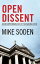 Open Dissent:An Uncompromising View Of The Banking Crisis