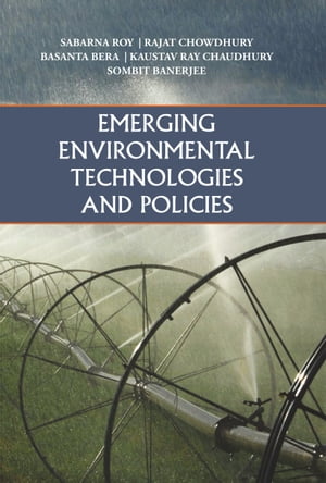 Emerging Environmental Technologies and Policies