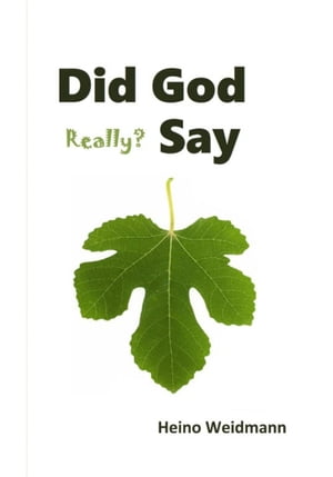 Did God Really? Say 95 Theses on Your Victory over Sin through Jesus Christ. Complete edition with detailed study sections.【電子書籍】[ Heino Weidmann ]
