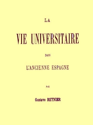 La Vie Universitaire dans l'Ancienne Espagne