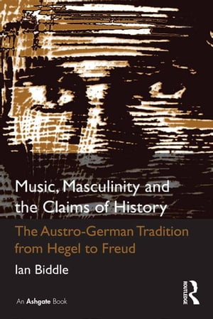 Music, Masculinity and the Claims of History