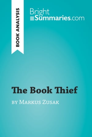 The Book Thief by Markus Zusak (Book Analysis)