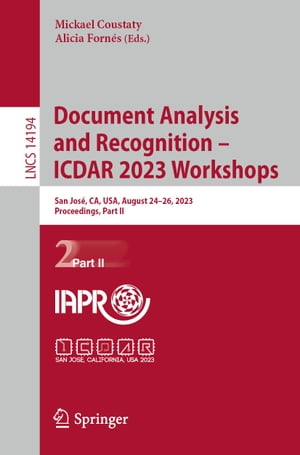 Document Analysis and Recognition – ICDAR 2023 Workshops