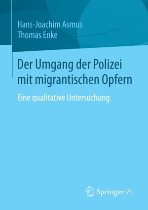 Der Umgang der Polizei mit migrantischen Opfern