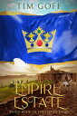 ŷKoboŻҽҥȥ㤨Empire: Estate Empire, #3Żҽҡ[ Tim Goff ]פβǤʤ150ߤˤʤޤ