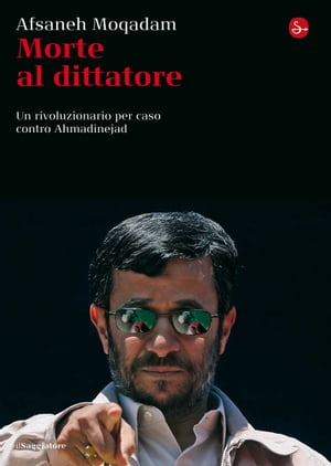 Morte al dittatore【電子書籍】[ Afsaneh Moqadam ]