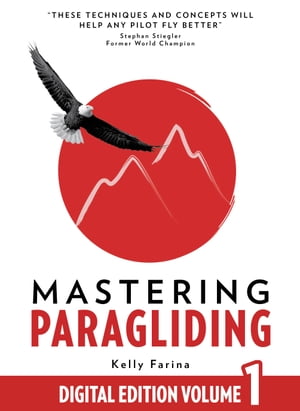 Mastering Paragliding Digital Edition Volume 1