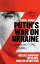 Putin's War on Ukraine