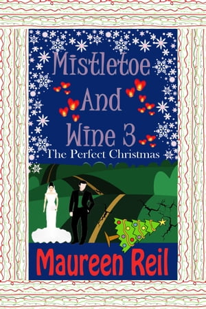 Mistletoe and Wine 3【電子書籍】[ Maureen 